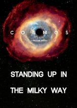 cosmos a spacetime odyssey standing up in the milky way