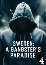 Sweden: A Gangster Paradise